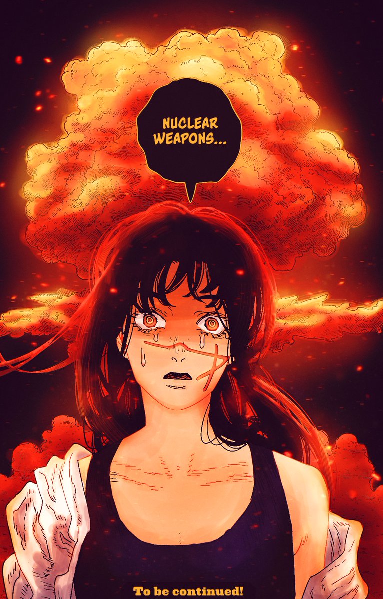 NUCLEAR WEAPONS...
#chainsawman