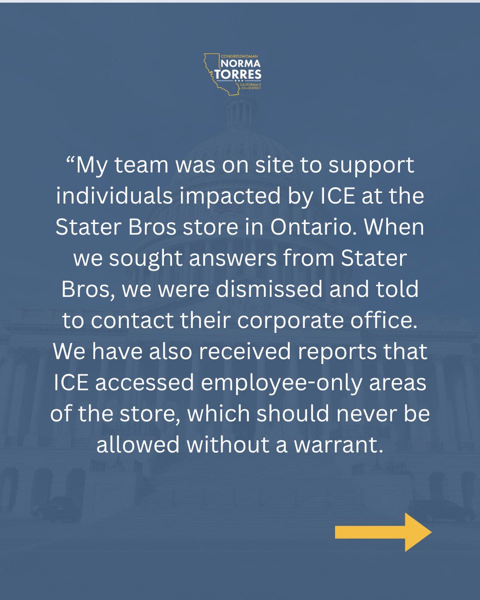 NormaJTorres's tweet image. ICE detained multiple people at a Stater Bros in Ontario. My team was on site to help and received information that agents accessed employee-only areas without a warrant. Store management told us to "take it up with corporate."
This is unacceptable. Read my statement demanding…
