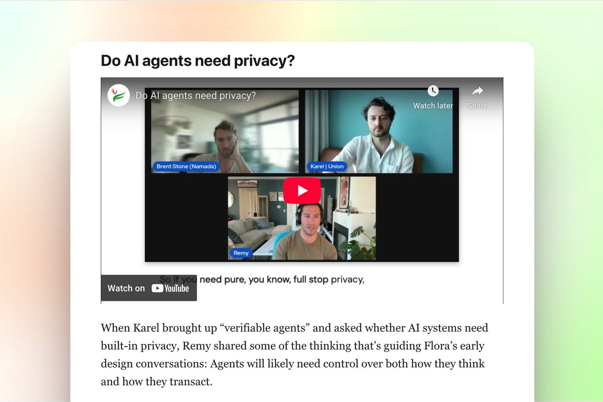 Flora (@flora_network) on Twitter photo Many are talking about AI agents.
Few are building the rails they’ll actually need.
In our Union Hall Cast with <a href="/0xkaiserkarel/">0xkaiserkarel.union</a> + <a href="/brentstone01/">Brent Stone</a>, we covered the real challenges: Privacy, orchestration, AI workflows, and real-world value flows. Many are talking about AI agents.
Few are building the rails they’ll actually need.
In our Union Hall Cast with <a href="/0xkaiserkarel/">0xkaiserkarel.union</a> + <a href="/brentstone01/">Brent Stone</a>, we covered the real challenges: Privacy, orchestration, AI workflows, and real-world value flows.