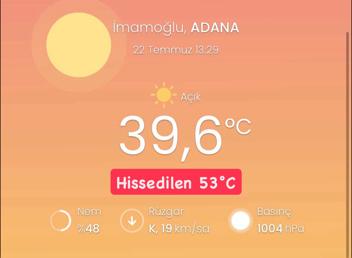 Adana’da hissedilen sıcaklık bugün 53 dereceye ulaştı.