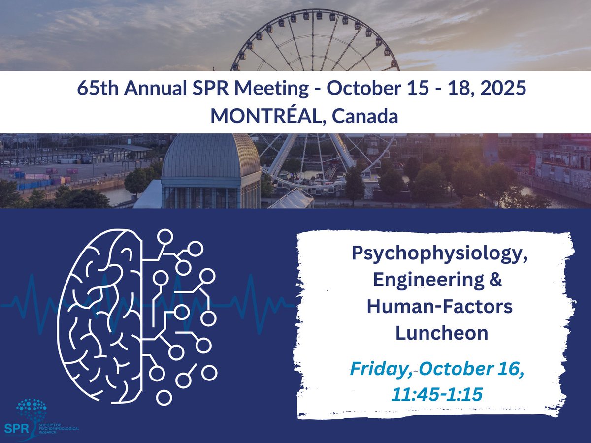 TheRealSPR's tweet image. 📍 Join us at the Psychophysiology, Engineering, and Human-Factors Luncheon at #2025SPR! Fri 10/16 | 11:45-1:15 PM
❗Be sure to select this event when registering for the Annual Meeting.