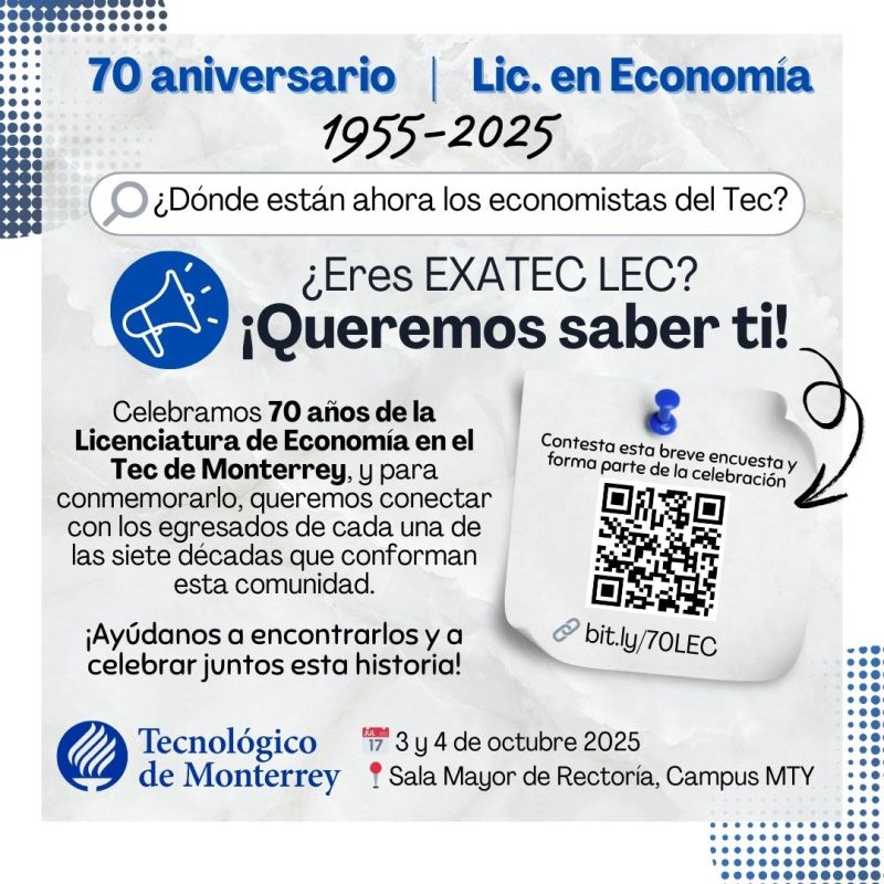 EdnaJaime's tweet image. La Licenciatura en Economía del Tecnológico de Monterrey está por cumplir 70 años. Detrás de esa cifra hay historias, trayectorias y aprendizajes compartidos. Queremos volver a encontrarnos.
Responde esta encuesta y ayúdanos a llegar a más EXATEC: bit.ly/70LEC