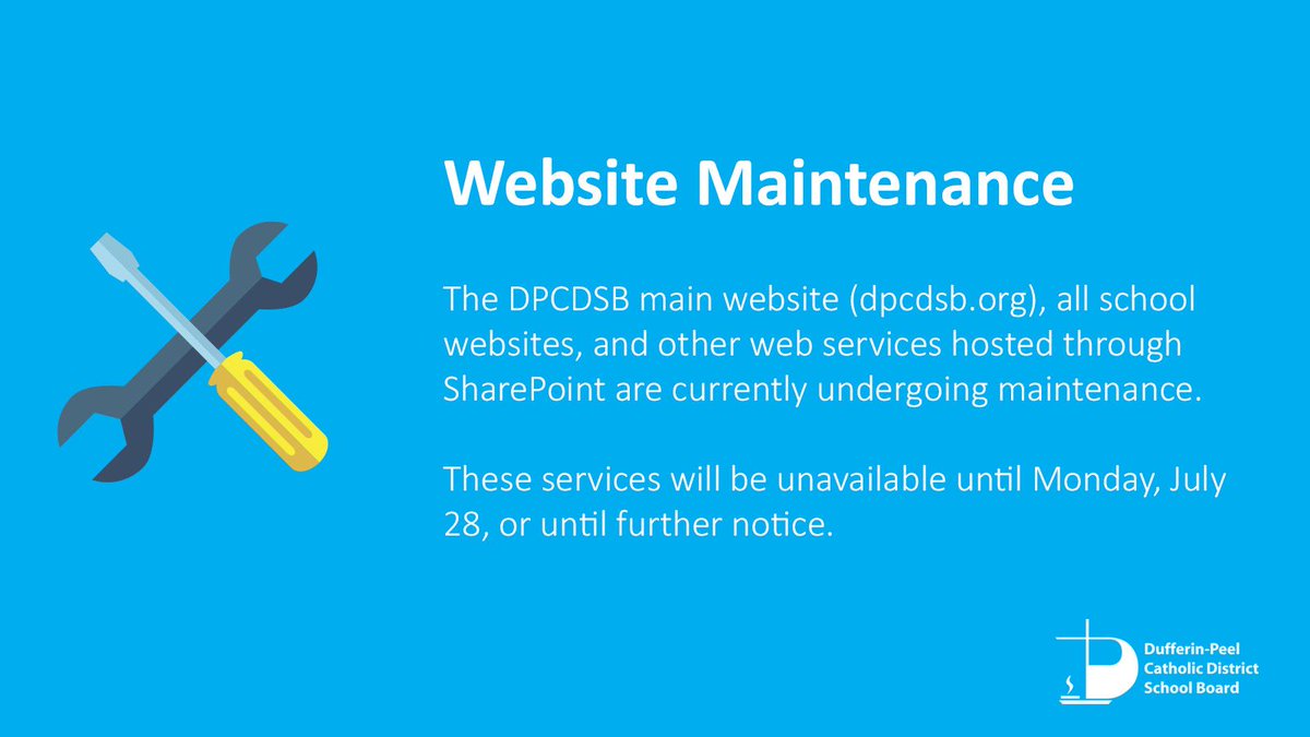 The DPCDSB main website (dpcdsb.org), all school websites, and other services hosted through SharePoint are currently under maintenance and unavailable until Monday, July 28, or until further notice.

We apologize for any inconvenience and appreciate your patience.