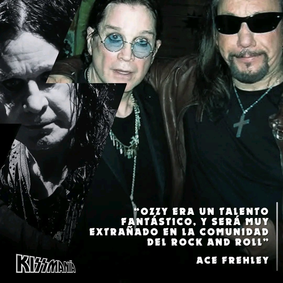 kissmaniamex's tweet photo. "Ozzy fue un talento fantástico y será profundamente extrañado en la comunidad del rock and roll. Envío oraciones a su familia, amigos y fans".

Ace Frehley. https://t.co/vTwcIoFLHZ