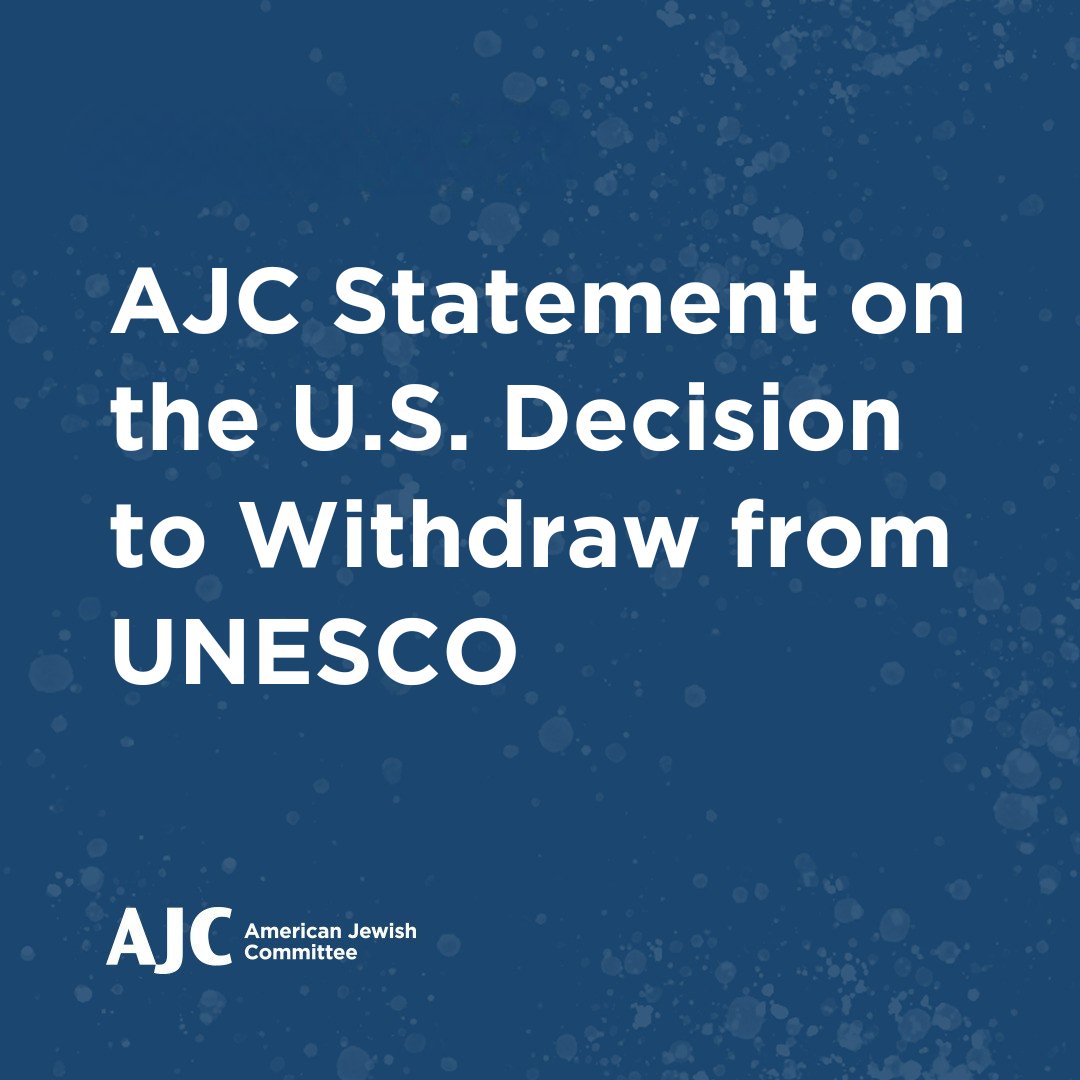 AJCGlobal's tweet image. Read our statement on the U.S. decision to withdraw from UNESCO:
ajc.org/news/ajc-state…