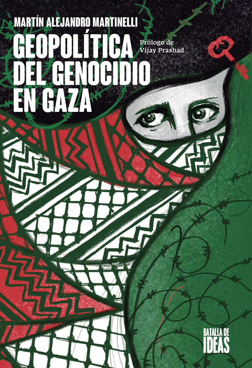 vijayprashad's tweet image. El pueblo palestino es de los más resistentes en la historia de la humanidad. “Geopolítica del genocidio en Gaza”, libro de Martín Martinelli publicado este mes por la editorial Batalla de Ideas, es un recorrido profundo por la historia y la actualidad del pueblo palestino, y su…