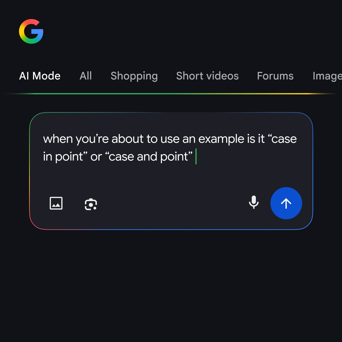 Google's tweet image. Home in or hone in? Moot point or mute point? For tricky turns of phrase, try AI Mode in Search