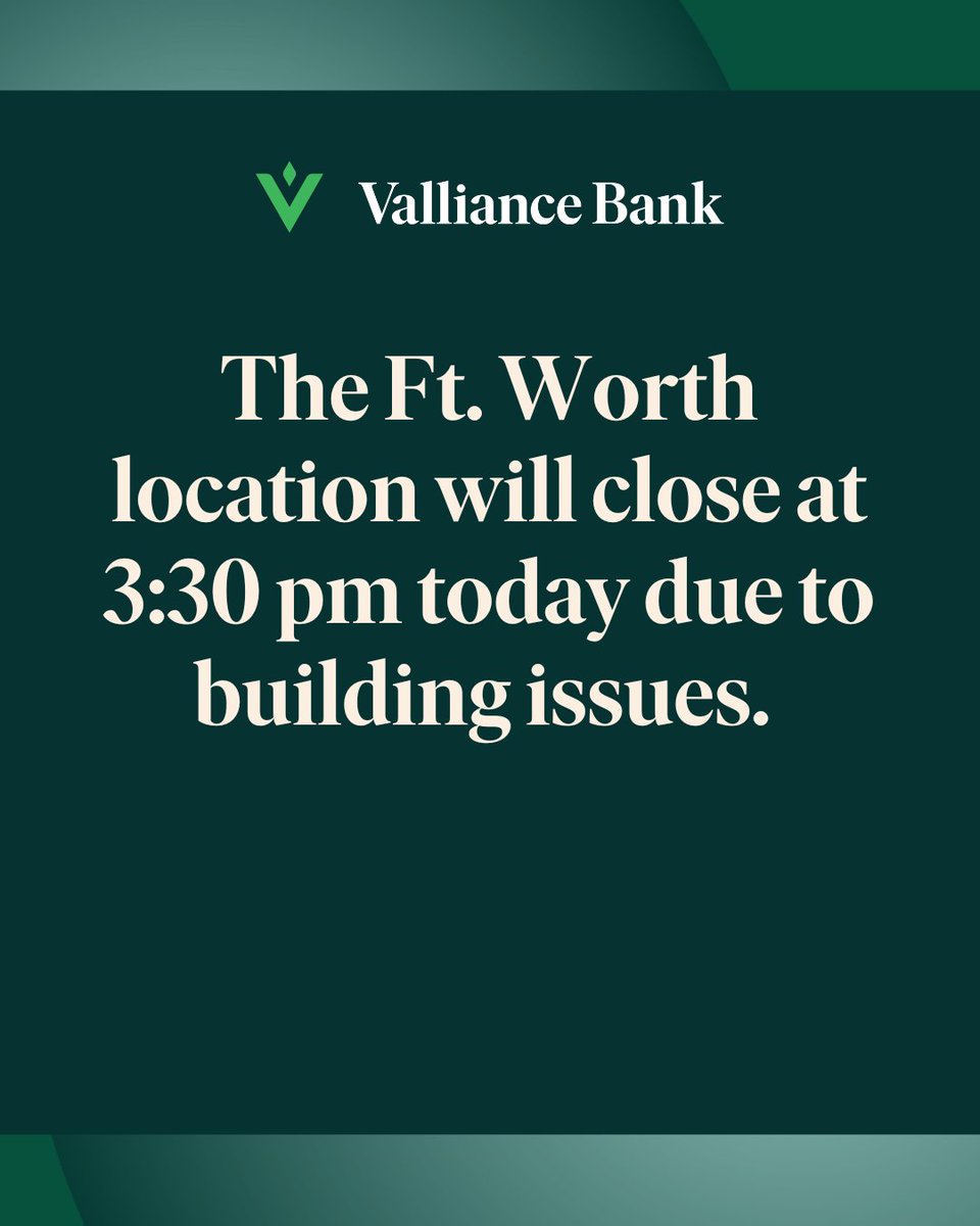 Our Ft. Worth location is closing early. Their phones will be answered by another location. Our online and mobile banking is available.