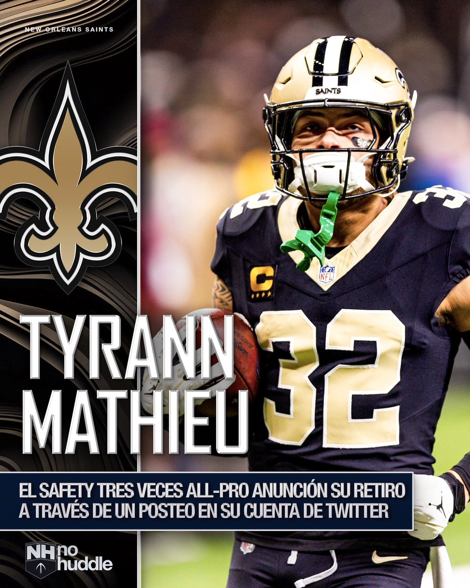 nflnohuddle's tweet image. 🚨🍯 ¡SE RETIRA TYRANN MATHIEU!
El profundo dice adiós a una carrera llena de grandes logros.
- 1x Super Bowl Champion
- 3x All-Pro
- 3x Pro Bowl
- HOF All-2010s team
Los Saints pierden a su cuarto jugador por retiro este año. ⚜️