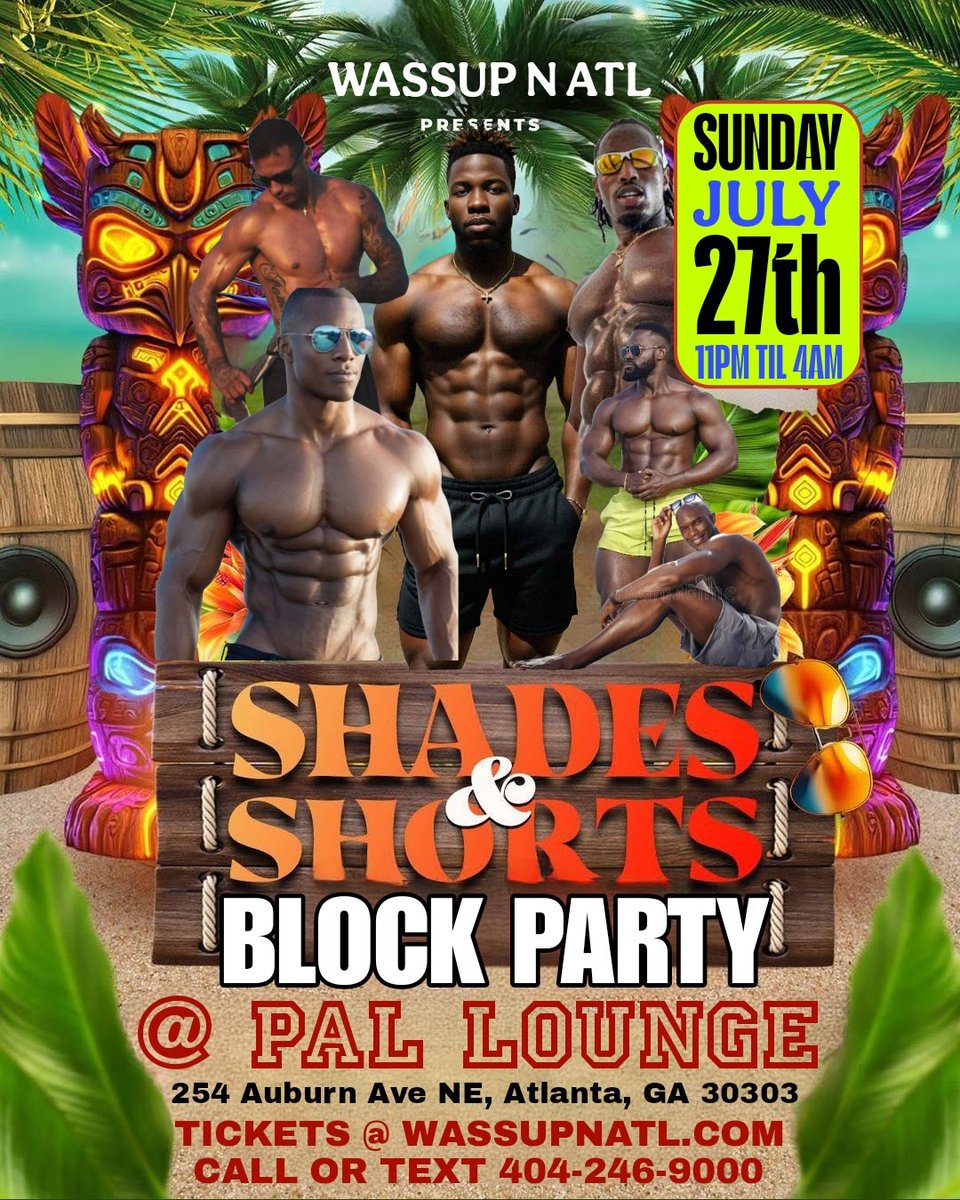 ‼️🔥👅🍆  I WILL BE BARTENDING THE HOTTEST BLOCK PARTY THIS
SUNDAY, July 27th Pals Lounge
254 Auburn Ave NE, Atlanta, GA 30303
11PM – 4AM Special Guests 100 FREE TICKETS GRAB YOURS NOW @ markitai.com/e/nkpT3-5StE $10 and $100 Tables Call or Text 404-246-9000WassupNATL.com 🍆👅🔥‼️