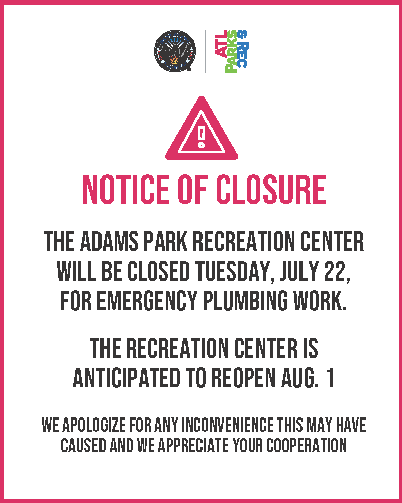 ATLParksandRec's tweet image. Notice of Closure!
The Adams Park Recreation Center will be closed Tuesday, July 22, for emergency plumbing work. The Recreation Center is anticipated to reopen August 1.
We apologize for any inconvenience this may have caused, and we appreciate your cooperation.