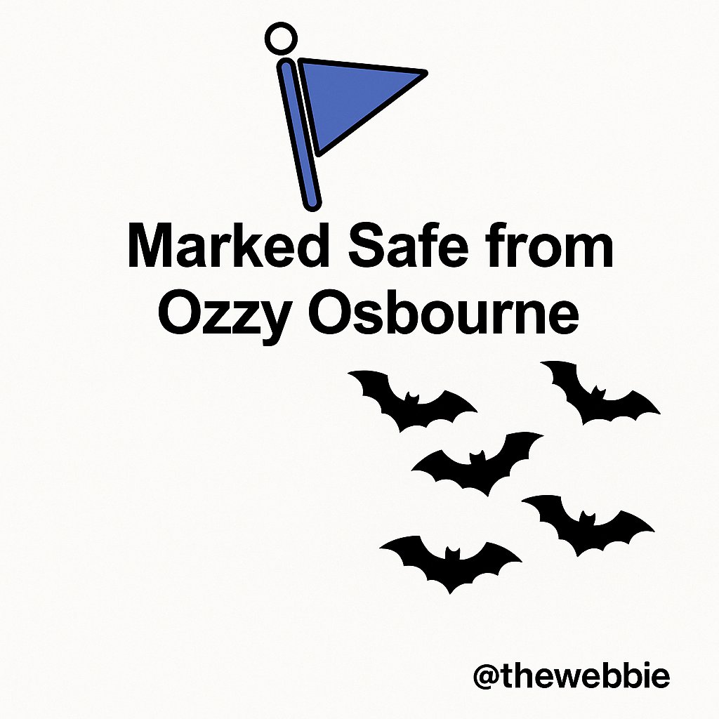 thewebbie's tweet image. Ozzy Osbourne has died.
His memory will forever be a blessing.
But bats everywhere:
“Marked safe from Ozzy.”
(Too soon?)