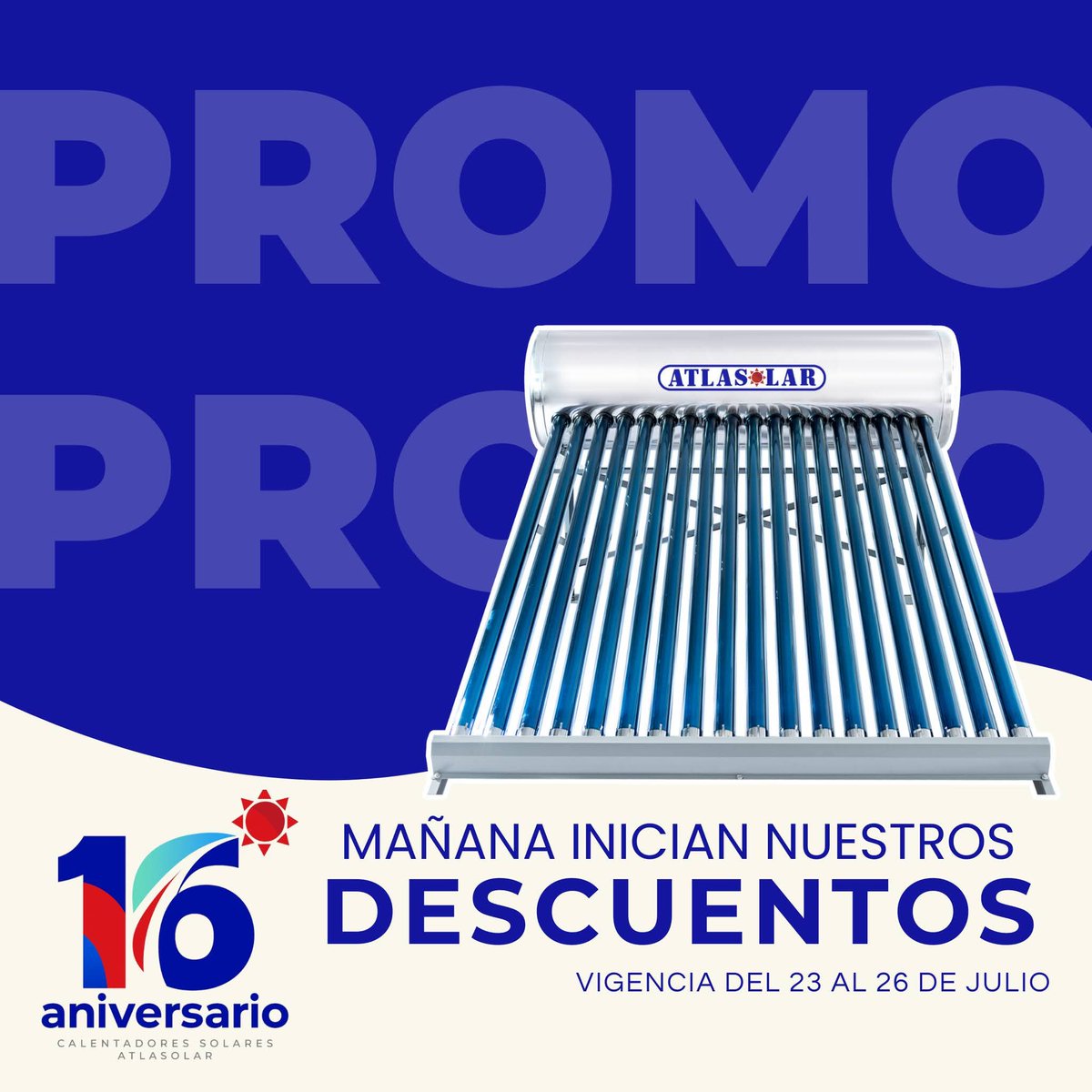 Atlasolar1's tweet photo. Mañana inicia promoción por nuestro 16 aniversario, descuento en toda la tienda. 🌎☀️🎉 https://t.co/pGdZ1xTZrQ