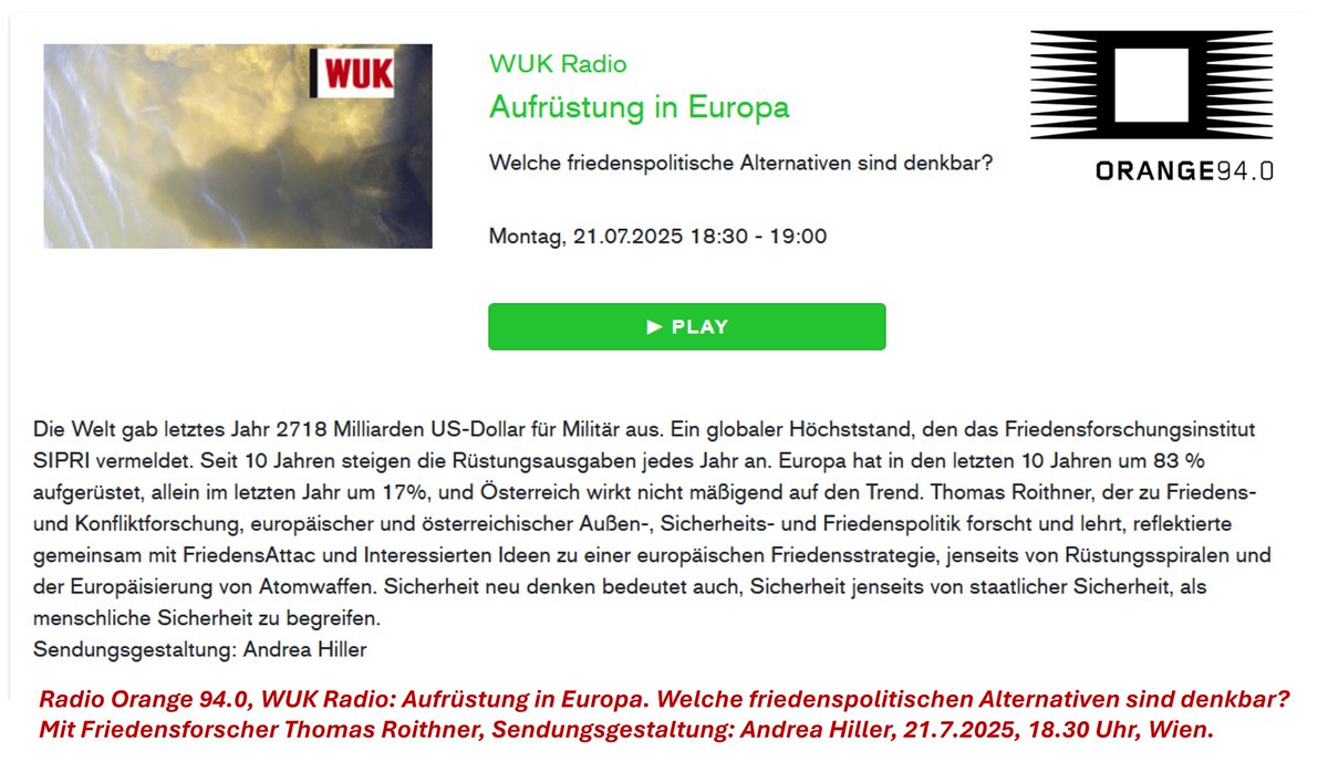 Aufrüstung in Europa?
Welche friedenspolitischen Alternativen sind denkbar?
Alles rund um den Workshop mit Friedensforscher <a href="/t_roithner/">Thomas Roithner</a> (<a href="/univienna/">Universität Wien</a>, IFOR) beim Festival „25 Jahre <a href="/AttacAustria/">Attac Austria</a>" im <a href="/wukvienna/">WUK</a> bot Andrea Hiller auf Orange viel Sendungsstoff.
www-dev.o94.at/en/programm/se…