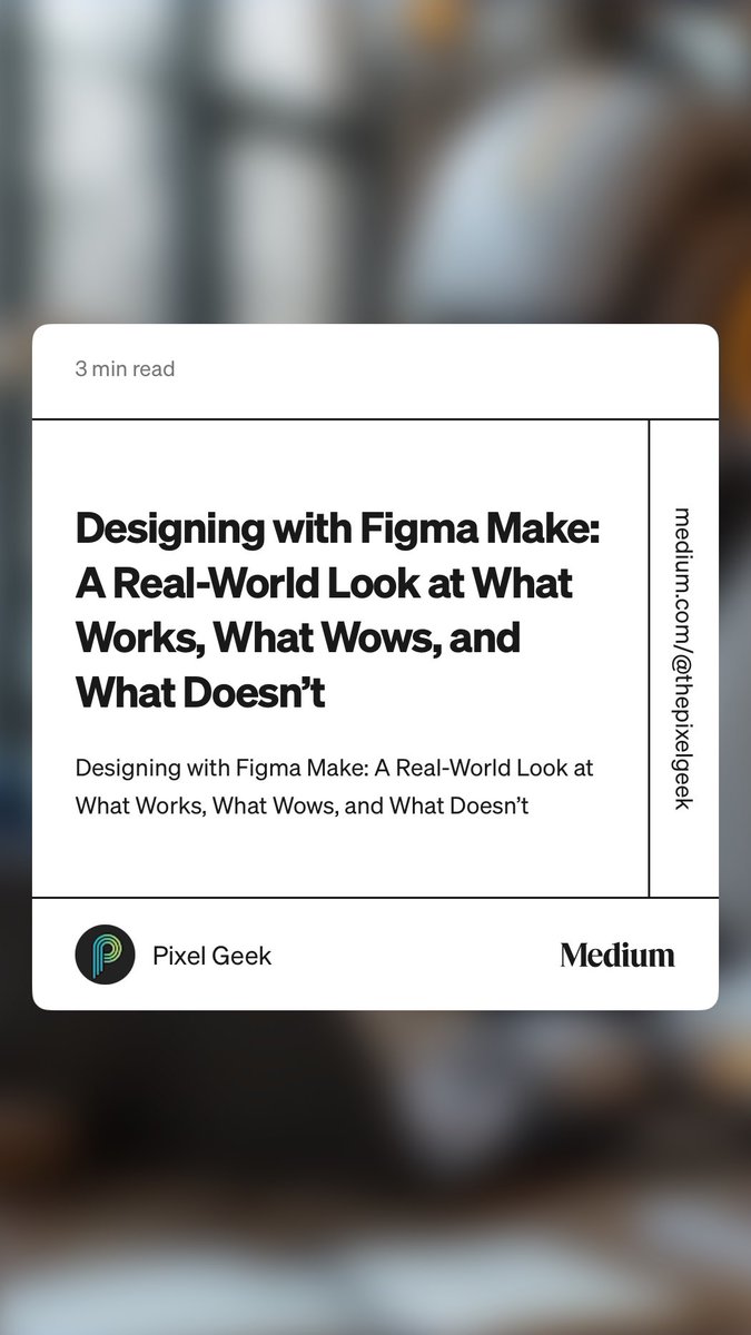 PixelGeeky's tweet photo. “Designing with Figma Make: A Real-World Look at What Works, What Wows, and What Doesn’t” by Pixel Geek https://t.co/DoB0g4dCLR https://t.co/A7y6Im8aGV