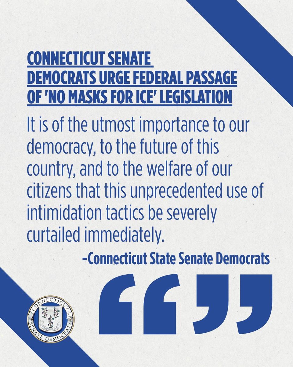 CTSenateDems's tweet image. Today, CT Senate Democrats urged the state’s Congressional delegation to back the “No Masks for ICE Act”, banning ICE agents from wearing face coverings in public and requiring visible name and agency ID.
Full release and letter ➡️ bit.ly/3GPB9xs