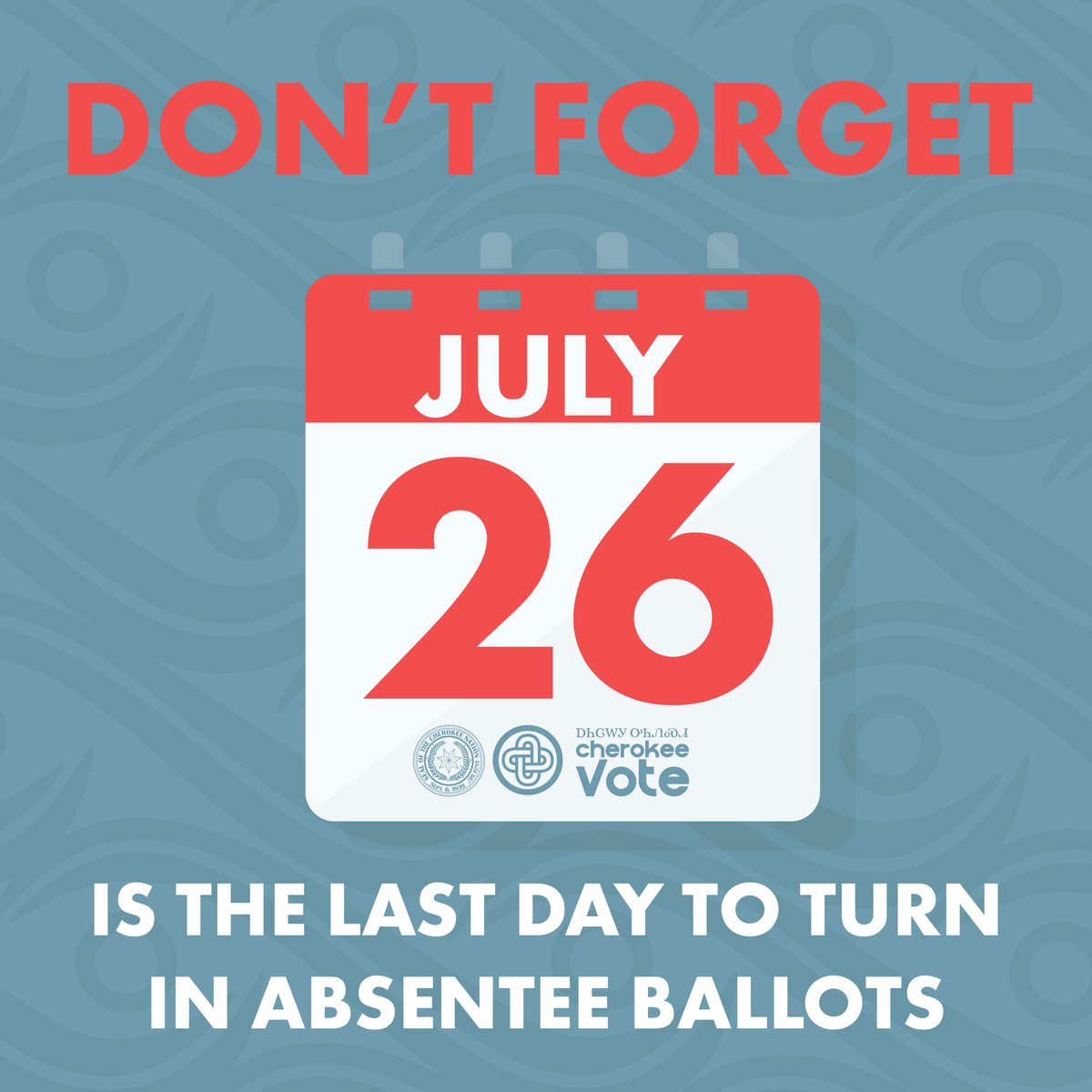 CherokeeNation's tweet image. 🔴Reminder:
Absentee Ballots for the District 4 Run-Off must be received by the Cherokee Nation Election Commission by July 26 at 7:00 p.m.