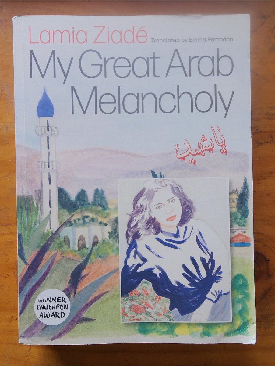 atlajala's tweet image. finally getting a chance to read/look at Lamia Ziadé's truly remarkable book My Great Arab Melancholy and really struck by the simple beauty & steadfastness embodied in this epigraph that begins the book.