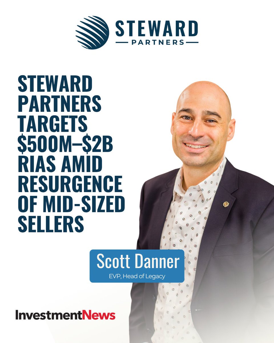 Scott Danner, EVP at Steward Partners, shared with <a href="/investmentnews/">InvestmentNews</a> that we’re targeting advisor businesses with $500M to $2B in client assets. 
Succession is driving the market. 
Read more: ow.ly/jRXb50WtFNV.