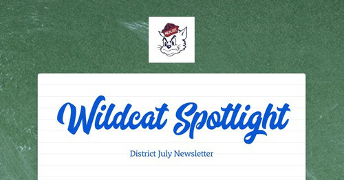 District Newsletter: Wildcat Spotlight bit.ly/4lB2ORK