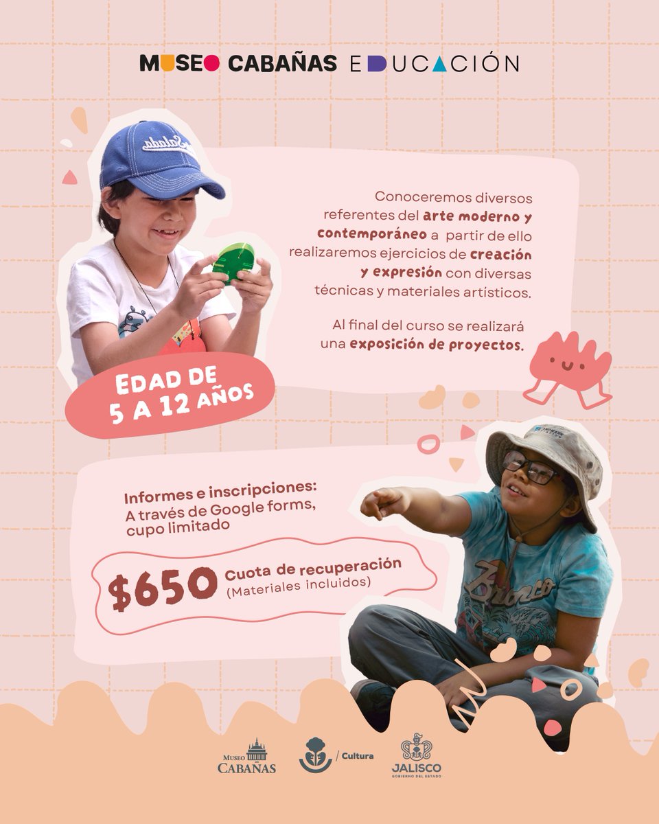 Secretaría de Educación Jalisco (@seceducacionjal) on Twitter photo El <a href="/museocabanas/">Museo Cabañas</a> invita a niñas y niños de 5 a 12 años de edad al taller de verano “Exploradores del Arte”, que se realizará del 28 de julio al 1 de agosto.
Registro e informes en forms.gle/naHtBjuEHFvDrx…
¡Habrá actividades creativas, juegos y proyecciones de cine! El <a href="/museocabanas/">Museo Cabañas</a> invita a niñas y niños de 5 a 12 años de edad al taller de verano “Exploradores del Arte”, que se realizará del 28 de julio al 1 de agosto.
Registro e informes en forms.gle/naHtBjuEHFvDrx…
¡Habrá actividades creativas, juegos y proyecciones de cine!