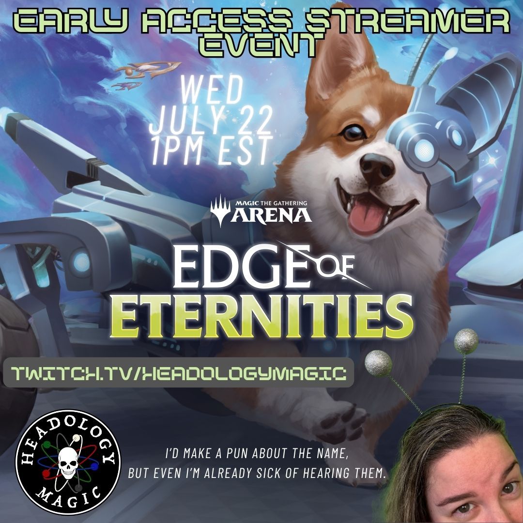 Thanks to WotC for the Totally Normal Token allowing me to play the Early Access Event with other awesome streamers starting at 1pm Eastern Wednesday!
I will still make the puns. I just may want to slap myself afterward. Low-hanging fruit and all that.