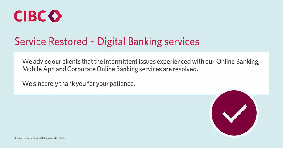 We wish to advise our clients issues experienced with our Digital Banking services have been resolved.