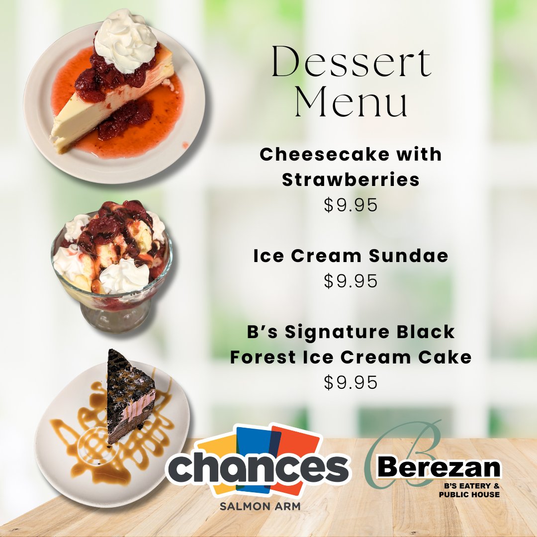 SA_Chances's tweet photo. Hey dessert lovers! Check out our irresistible selection of sweet treats:⁠
⁠
🍓 Cheesecake with Strawberries - $9.95⁠
🍨 Ice Cream Sundae - $9.95⁠
🍫 B’s Signature Black Forest Ice Cream Cake: $9.95⁠
⁠
#DessertMenu #ChancesSalmonArm #BsEatery https://t.co/6zDOtRwQrh