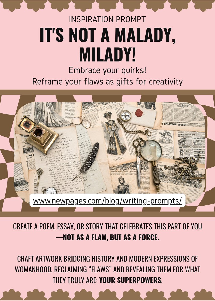 newpages's tweet image. ✨ Writing Prompt: It’s Not a Malady, Milady!
Reclaim what’s been called “too much” and turn it into your creative superpower.
Write a poem, essay, or create a collage that celebrates your voice.
#WritingPrompt #JaneAusten #FeministWriting newpages.com/blog/writing-p…