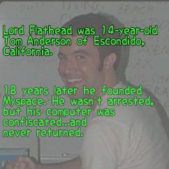 todayininfosec's tweet image. 1985: Chase Manhattan Bank discovered a message in one of its computer systems from Lord Flathead. It said that unless he was given free use of the computer, he would destroy records in the system. Who was Lord Flathead? He was Tom Anderson, who founded Myspace 18 years later!