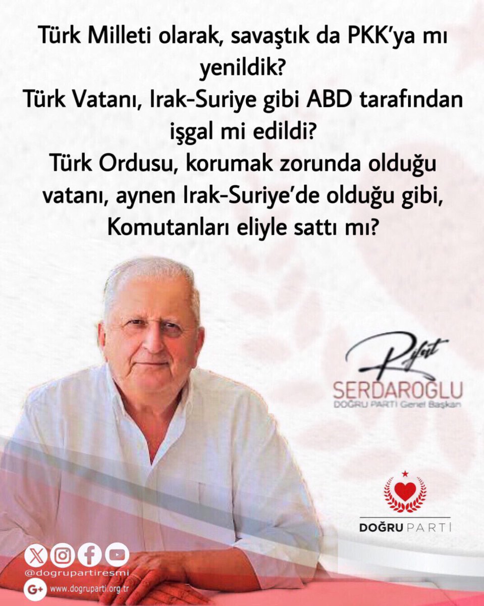 Doğru Parti Genel Başkanımız 
Sn Rifat Serdaroğlu;

BUNLARLA MI ?
👇👇👇