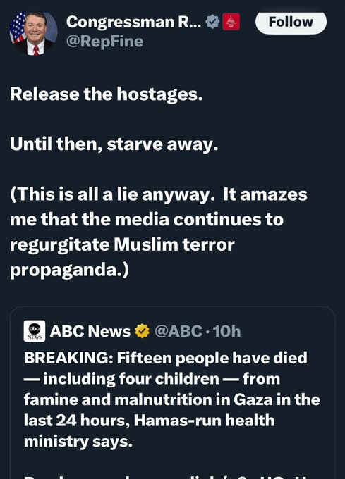 lisakrstin's tweet image. #DemsUnited #DemVoice1
So Randy Fine (R-FL) doesn't care if children starve.
He also doesn't watch the news because we are watching Palestinians starve.
Then while they're waiting for food and water, the IDF shoots them.
Fine is fine with ethnic cleansing and genocide.