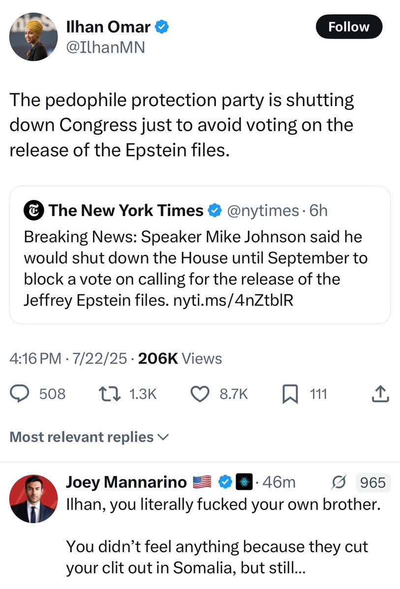 LFATVUS's tweet image. NOW — Keeping up with the information campaign against Trump, alleged incestual Congresswoman @IlhanMN projects from Democrats, calls conservatives "pedophile protectors."
@JoeyMannarinoUS claps back: "Ilhan, you literally f***ed your own brother. You didn’t feel anything…