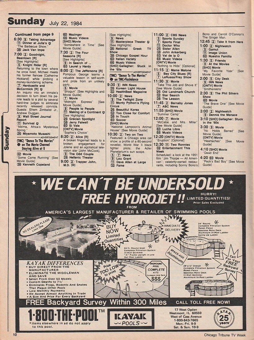 ChicagoTVGuides's tweet image. #OTD in 1984
Goodnight Beantown, Knight Rider, Hardcastle and McCormick, The Four Seasons, "Shogun", Alice, Jeffersons, "Midnight Express", Trapper John MD, Ripley's Believe it or Not, more...
Chicago Tribune TV Week. July 22, 1984