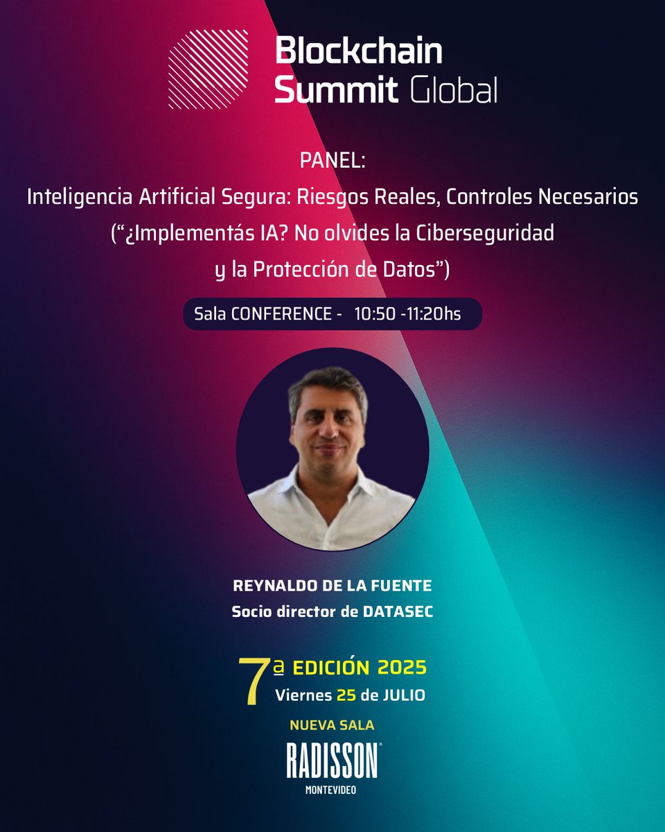 TheBSGlobal's tweet image. 🛡️ IA segura: riesgos y protección de datos
¿Usás IA en tu organización?
Reynaldo de la Fuente comparte claves y alertas.
📍 Radisson Montevideo
📅 25 de julio
🎟️ lnkd.in/dPP7_a-C
Sumate al #BlockchainSummitGlobal2025
