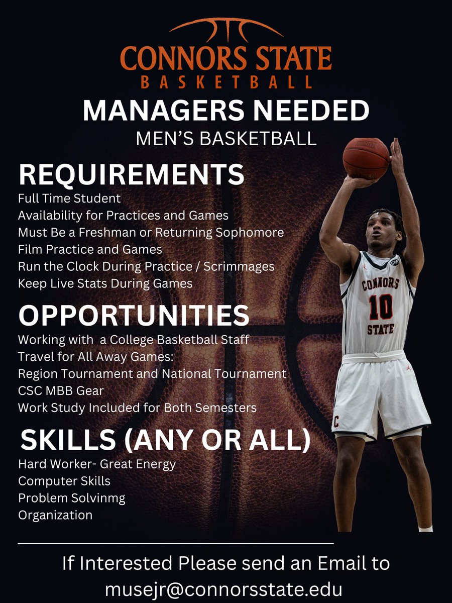 🚨Attention Connors State Students🚨

The Connors State Men’s Basketball Team is looking for 1 or 2 Student Managers for the 2025-2026 Season. 

Great opportunity work in college athletics!

*DM us, send us an email, or come by the basketball office if your interested*