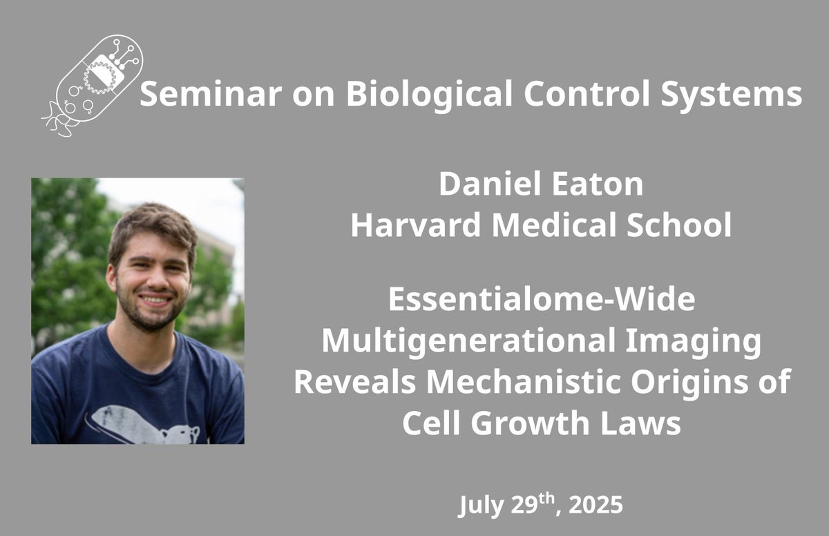 bioctrl's tweet image. Join us tomorrow Jul 29 at 11am ET for our monthly online seminar on biological control.
Daniel Eaton from Harvard Medical School will present "Essentialome-Wide Multigenerational Imaging Reveals Mechanistic Origins of Cell Growth Laws"
More info: biocontrolseminars.org