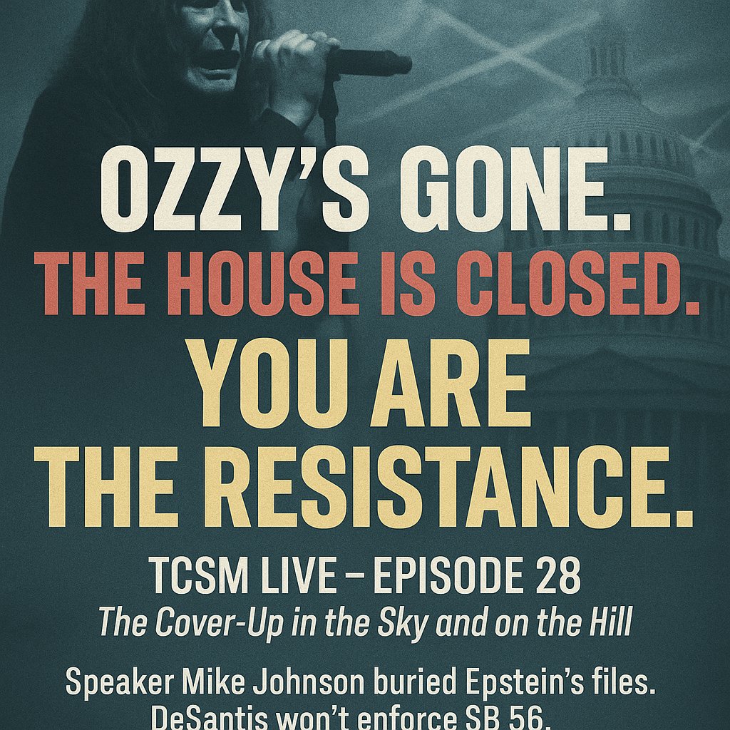 SergeLBrown's tweet image. 🚨 TONIGHT! TCSM LIVE 🚨
7:30pm MST
The Cover-Up in the Sky and on the Hill
Tonight we expose how:
• Speaker Mike Johnson suspended Congress to protect Epstein’s secrets
• Florida passed SB 56 to stop geoengineering—but spraying hasn’t stopped
• Epstein’s ties to Raytheon &…