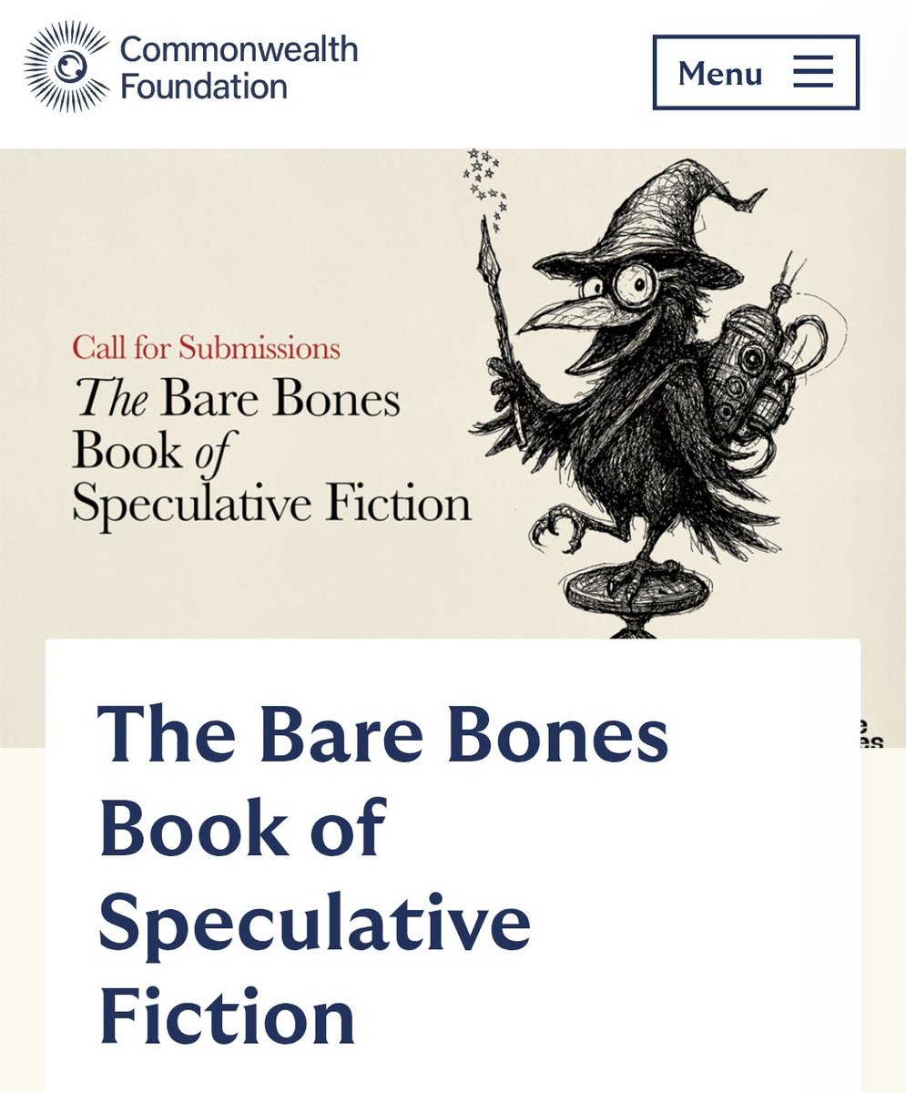 TejaswineeRC's tweet image. I am looking for stories of 800–3000 words for THE BARE BONES BOOK OF SPECULATIVE FICTION, a print anthology forthcoming from @BareBonesLLP.
Send your stories by Aug 25, 2025.
Guidelines:
commonwealthfoundation.com/opportunity/th…
Thank you, @cwfcreatives, for hosting the call.
#WritingCommunity