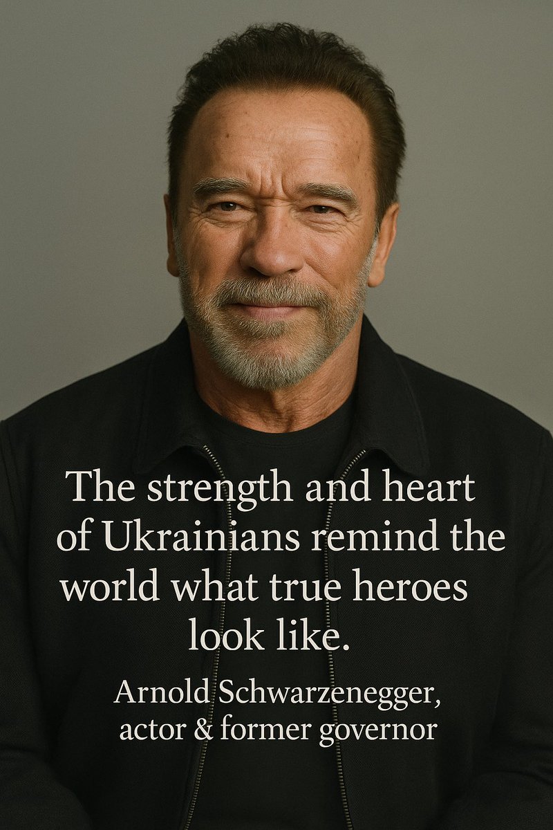 “The strength and heart of Ukrainians remind the world what true heroes look like.”

Arnold Schwarzenegger, actor &amp; former governor