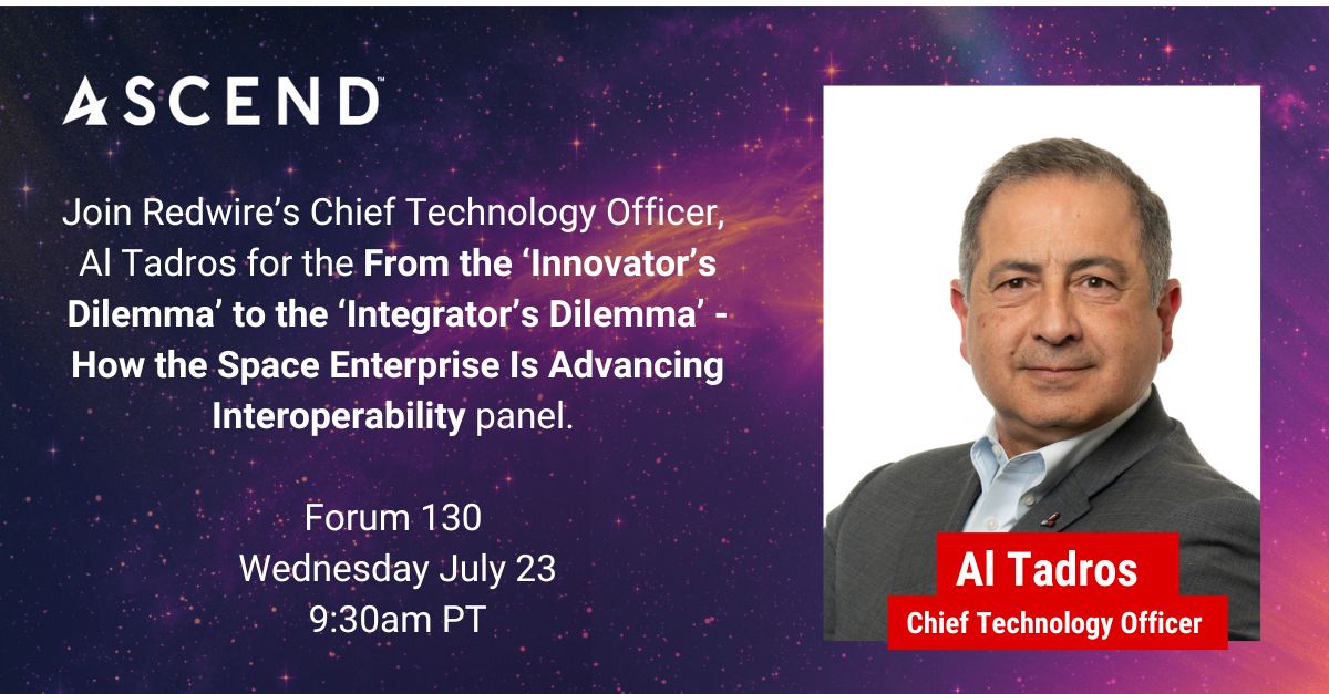 RedwireSpace's tweet image. TOMORROW at @ascendspace!
Join Rewdire's Chief Technology Officer, Al Tadros as he joins industry leaders to discuss how industry stakeholders – acquirers, investors, regulators, researchers, and insurers – navigate the complexities of balancing legacy systems with emerging…