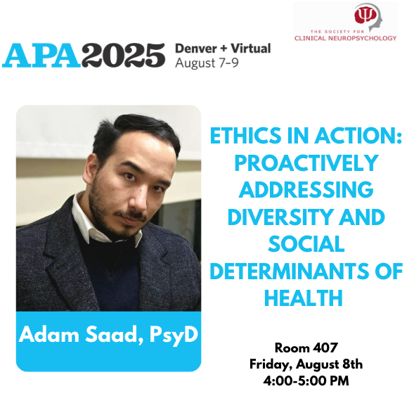 APADivision40's tweet image. 🌍 Ethics in Action at #APA2025!
Join Dr. Adam Saad for a powerful session on addressing diversity & SDOH in neuropsychology🧠