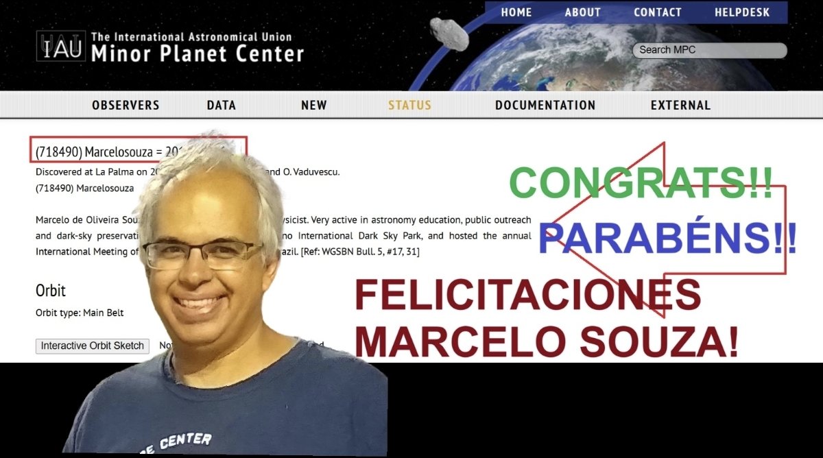 O Centro Menor do Planeta da União Astronômica Internacional acaba de confirmar a nomeação do asteróide 718490 como Marcelo Souza em homenagem ao Dr. Marcelo Souza Professor e Educador Brasileiro. É uma grande honra e muito merecida pelo professor Marcelo. grande!