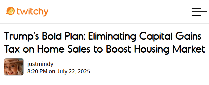 TwitchyTeam's tweet image. Trump’s BIG plan to axe capital gains tax on home sales could unlock the housing market
📎 twitchy.com/justmindy/2025…