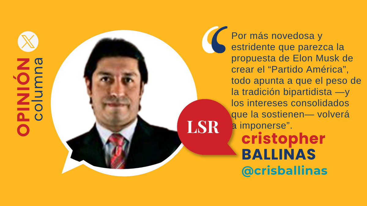 Dr Cristopher Ballinas Valdés (@crisballinas) on Twitter photo 🗣️✍🏼Por más novedosa y estridente que parezca la propuesta de Elon Musk de crear el “Partido América”, todo apunta a que el peso de la tradición bipartidista —y los intereses consolidados que la sostienen— volverá a imponerse. Mi columna para <a href="/lasillarota/">La Silla Rota</a> <a href="/OpinionLSR/">Opinión La Silla Rota</a> 🗣️✍🏼Por más novedosa y estridente que parezca la propuesta de Elon Musk de crear el “Partido América”, todo apunta a que el peso de la tradición bipartidista —y los intereses consolidados que la sostienen— volverá a imponerse. Mi columna para <a href="/lasillarota/">La Silla Rota</a> <a href="/OpinionLSR/">Opinión La Silla Rota</a>