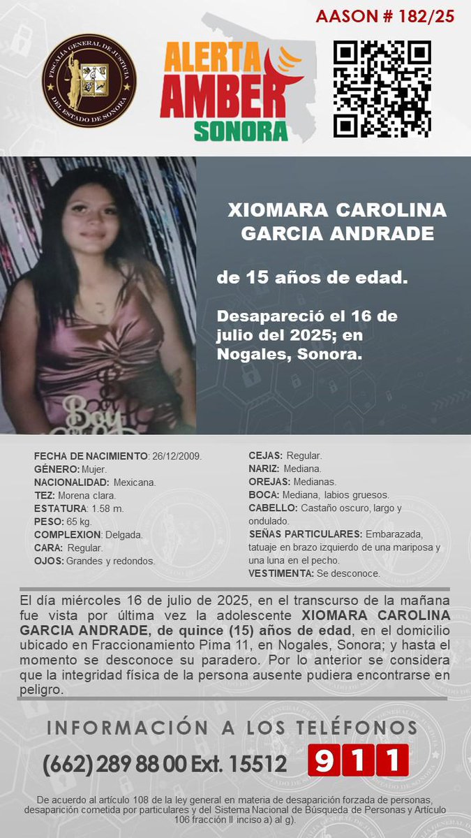 🚨 SE ACTIVA ALERTA AMBER SONORA PARA BÚSQUEDA y LOCALIZACIÓN DE XIOMARA CAROLINA GARCÍA ANDRADE, de 15 años de edad; vista por última vez el 16 de julio de 2025, en Nogales, Sonora.🚨

✨De antemano, muchas gracias por su contribución y apoyo a su difusión📲👀🖥️🎙️📰🔊👂