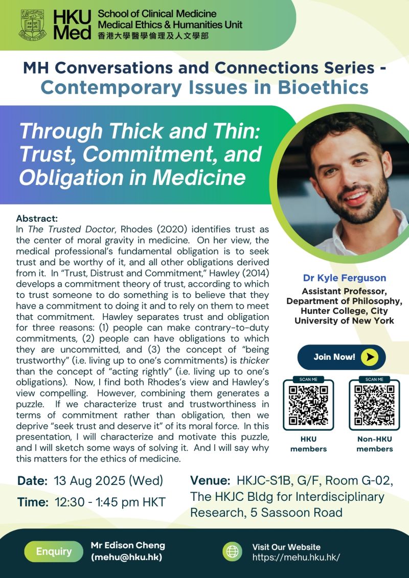 HKU-Medical Ethics & Humanities Unit (MEHU) (@hku_mehu) on Twitter photo Dr Kyle Ferguson (<a href="/Hunter_College/">Hunter College</a> <a href="/CUNY/">The City University of New York</a>) will be visiting <a href="/hku_mehu/">HKU-Medical Ethics & Humanities Unit (MEHU)</a> to deliver a talk titled: "Through Thick and Thin: Trust, Commitment, and Obligation in Medicine".
📅13 Aug 25 (Wed) | 🕧12:30-1:45 pm HKT
📍 HKJC-S1B, 5 Sassoon Road
🔗mehu.hku.hk/25-26-mhcc-01/ Dr Kyle Ferguson (<a href="/Hunter_College/">Hunter College</a> <a href="/CUNY/">The City University of New York</a>) will be visiting <a href="/hku_mehu/">HKU-Medical Ethics & Humanities Unit (MEHU)</a> to deliver a talk titled: "Through Thick and Thin: Trust, Commitment, and Obligation in Medicine".
📅13 Aug 25 (Wed) | 🕧12:30-1:45 pm HKT
📍 HKJC-S1B, 5 Sassoon Road
🔗mehu.hku.hk/25-26-mhcc-01/