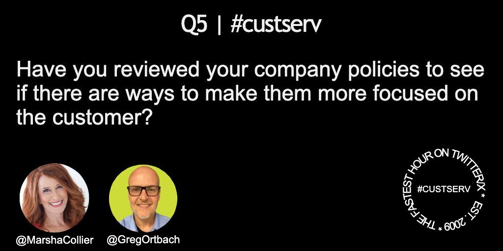 MarshaCollier's tweet image. Q5 | #custserv
Have you reviewed your company policies to see if there are ways to make them more focused on the customer?