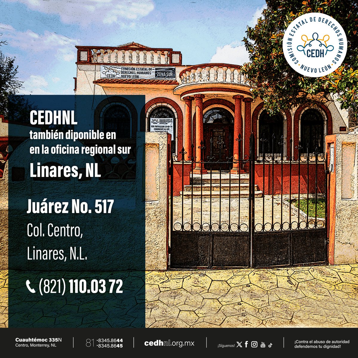 #ComunicaCEDHNL📢| ¿Sabías que los servicios que ofrece la Comisión Estatal de Derechos Humanos del Estado de Nuevo León también están disponibles en nuestra oficina regional sur?

Puedes encontrarnos en Juárez #517 Col. Centro, en el municipio de Linares Nuevo León.