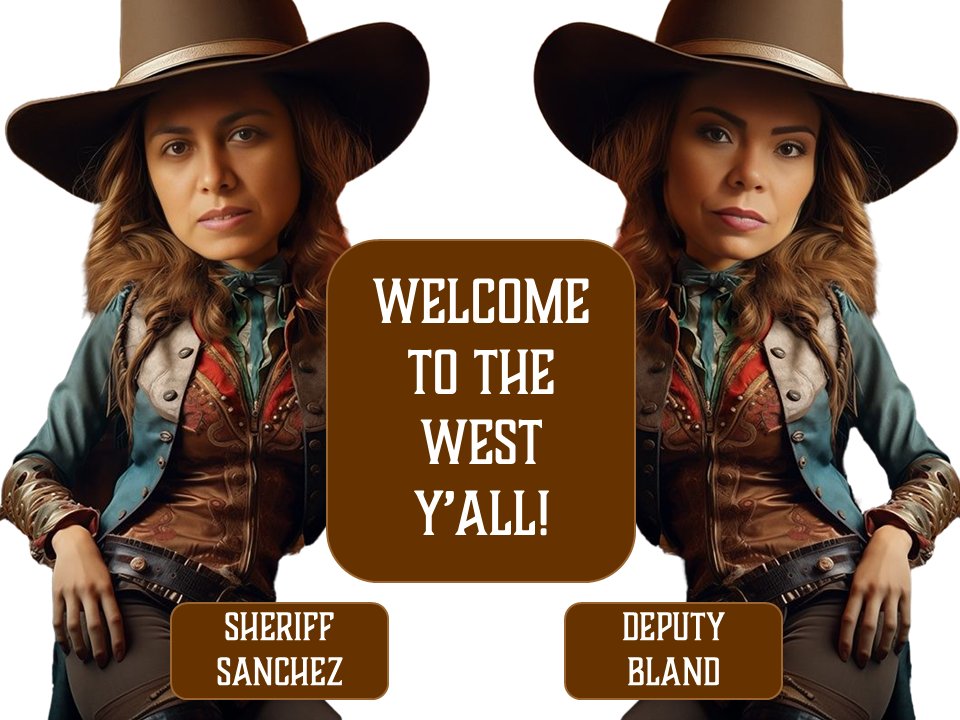 As we saddle up for excellence this year, there's a new sheriff and deputy in town!  Welcome to The West ladies! We're as happy as a hound dog with two tails that y'all are here!